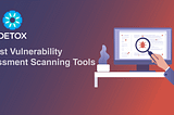 Top 10 vulnerability scanners