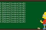 Bart Simpson at a chalkboard, writing ‘Go To Statement Considered Harmful’ 100 times