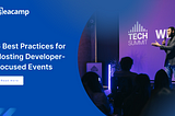 6 Best Practices for Hosting Developer-Focused Events