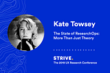 #UXRConf Preview: Meet Kate Towsey