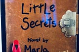 Medical suspense set in 1985, Deadly Little Secrets, a medical suspense fast paced stort pits friends against friends in this coastal conservative southern california town