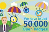 50,000 Open Badges in 18 Months: What have we learned?