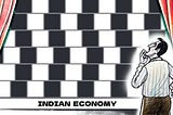 India’s Economy: Known Knowns and Known Unknowns