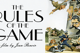 The Rules of the Game (1939)The class nightmares