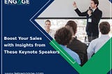 Boost Your Sales with Insights from These Keynote Speakers