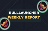BullLauncher Weekly Roundup: Partnerships, Campaigns, and Unforgettable Moments