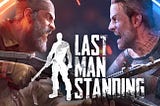 Last Man Standing | Video Game Review