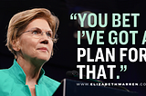 Elizabeth Warren Has What It Takes to Accomplish a Progressive Agenda & Beat Trump in 2020.