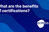 What are the benefits of digital certifications?