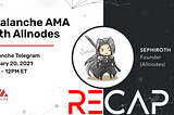 Recap of Avalanche AMA with Allnodes Founder Sephiroth