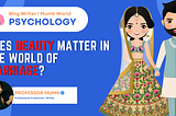 Does beauty matter in the world of marriage?