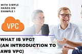 An Introduction to AWS VPC