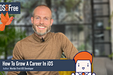 Career Things — How To Grow A Career In iOS