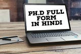 Phd kya hai, Phd kaise kare ? Phd full form in hindi. | Hindi Master