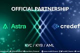 Credefi Finance Partners with Astra Protocol on KYC, AML, and KYB Procedures