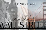 The Art of War: Sun Tzu on Wall Street
