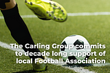 The Carling Group commits to decade long support of local Amateur Football Association