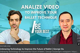 Embracing Technology for the Future of Ballet — Podcast