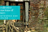 Our collective unconscious of violence: on networks and discipline