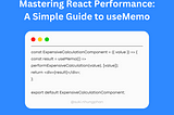 Mastering React Performance: A Simple Guide to useMemo
