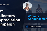 NFT Collectors Appreciation Campaign Jun 7th-13th Winners