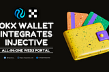 OKX Wallet Integrates Injective