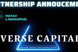 Partnership Announcement MetavLaunchpad X Verse Capital