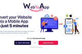 How WebToApp.app can help you reach more customers and grow your brand