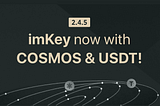 Update | imKey Cosmos Support & imToken optimizations