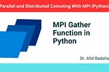 MPI Gather Function in Python