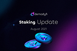 Staking Update #august
