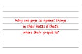 Hey Dr Sue — Why Are Guys So Against Things In Their Butts If That’s Where Their G-Spot Is?