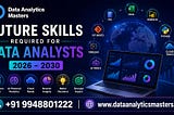 Future Skills Required for Data Analysts (2026–2030)
