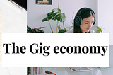 The Gig Economy