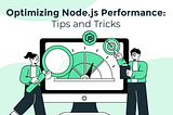 NodeJs Performance Optimization Tips