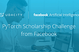 PyTorch Scholarship Challenge from Facebook