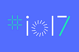 Google I/O News: Android, Assistant, Actions, Home, TensorFlow, and Augmented Reality