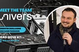 Meet the Univers Team: