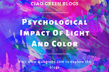 Psychological Impact of Light and Color