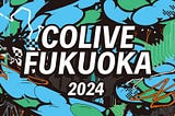 What is happening in the Conference of Colive Fukuoka!? and more