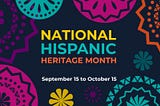 Celebrating Hispanic Heritage Month with Older Adults — an Overlook Population.