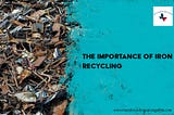 The Importance of Iron Recycling