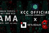 NFTs Realm AMA with KCC Official English Community Telegram
