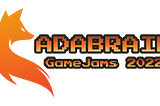 AdaBrain GameJams 2022 — The Final