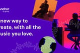 Introducing a brand new way to create in Anchor, with all the music you love
