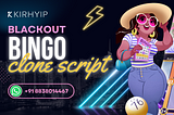 Blackout Bingo Clone Script | KIRHYIP