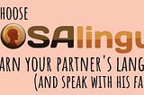 Why choose MosaLingua to learn your partner’s language (and speak with his family)