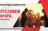 Engineering Excellence at MITCORER : Shaping Tomorrow’s Engineering