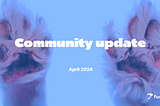 Furrend Community Update — April 2024