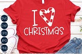 I Love Christmas SVG, Candy Cane SVG, Kids Christmas SVG, Funny Christmas Shirt Svg, Png, Svg File For Cricut, Sublimation Designs Downloads